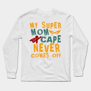 Super Mom Long Sleeve T-Shirt